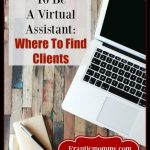 What It Takes to Be a Virtual Assistant: Where to Find Clients