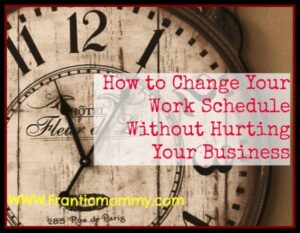 How to Change Your Work Schedule Without Hurting Your Business