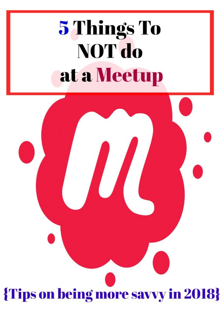 5 Things To NOT do at a Meetup