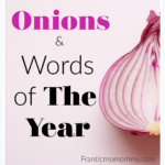 Onions and Words of The Year
