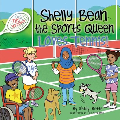 Shelly Bean the Sports Queen LOVES Tennis